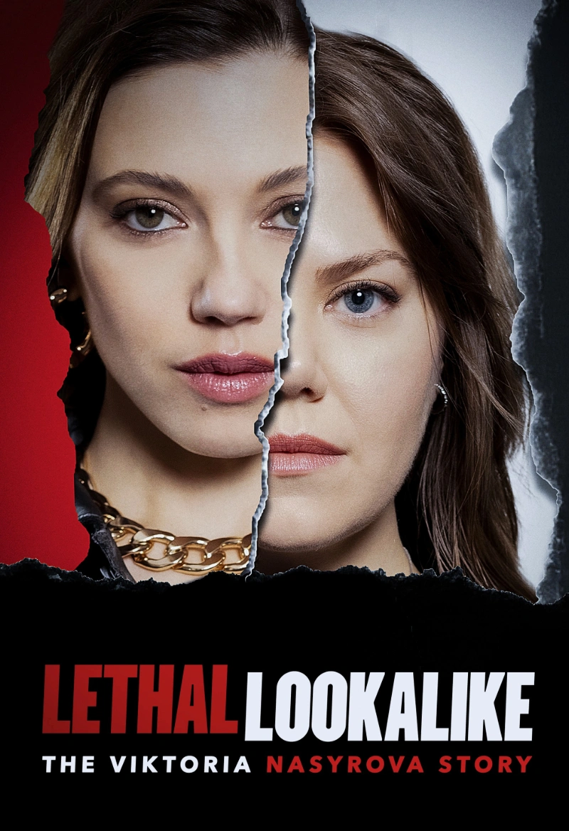 Lethal Lookalike: The Viktoria Nasyrova Story